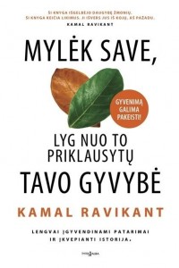 1590049120_mylek-save-taip-tarsi-nuo-to-priklausytu-tavo-gyvenimas-1